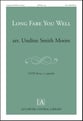 Long Fare You Well SATB choral sheet music cover